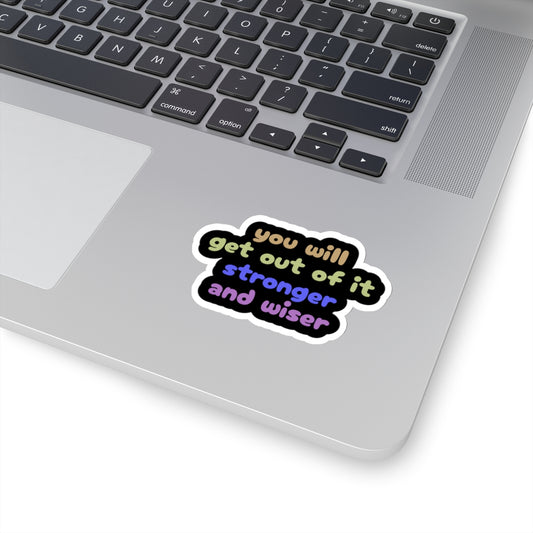 You will get out of this sticker