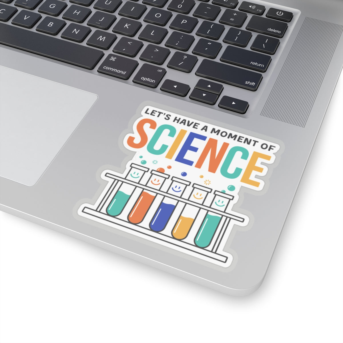 Lets have a moment of science Sticker