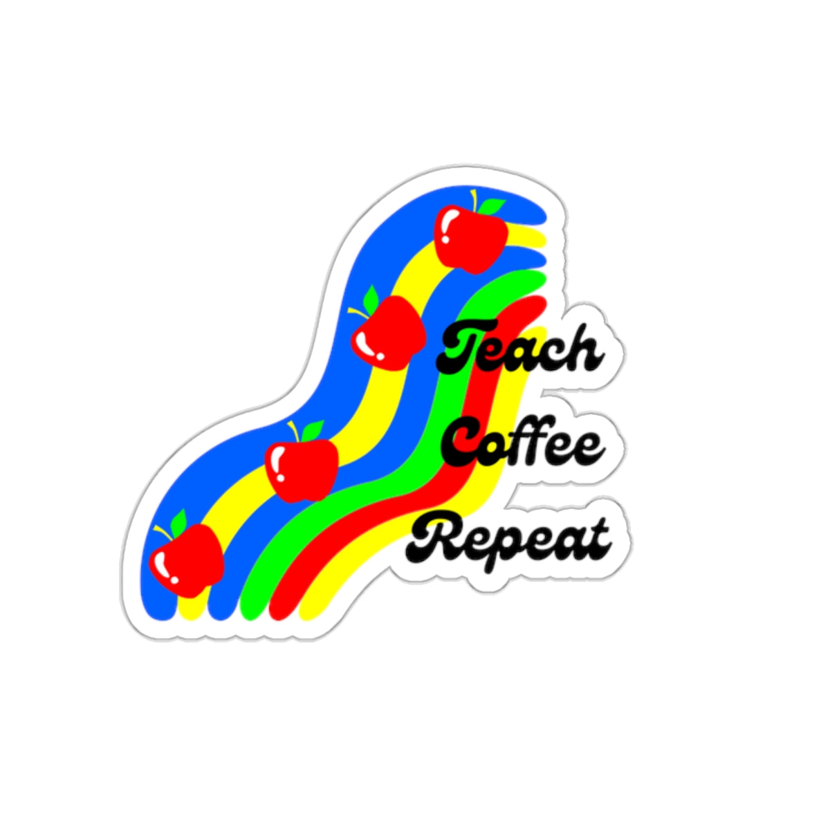 Teach Coffee Reapeat Sticker