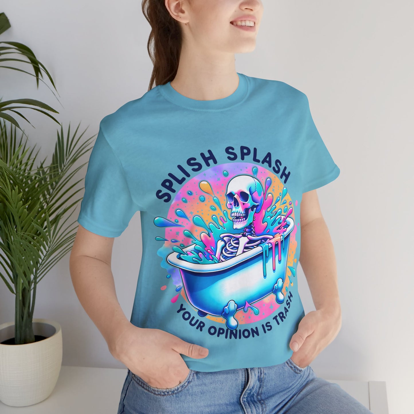 Splish Splash Your Opinion Is Trash Unisex Jersey Short Sleeve Tee