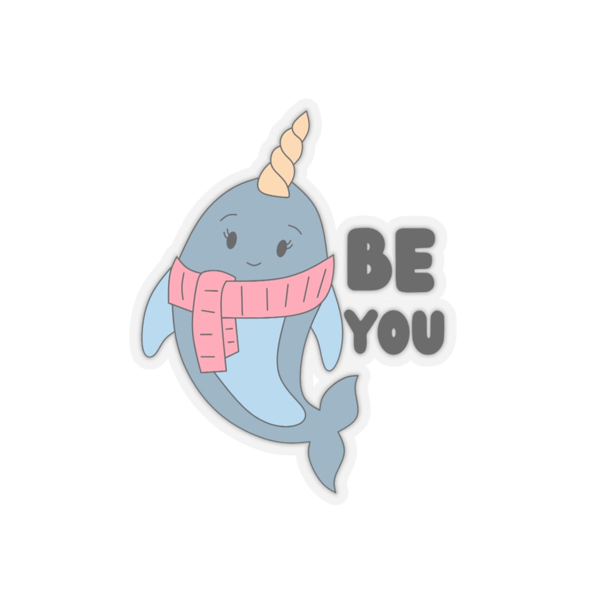 Be You Sticker