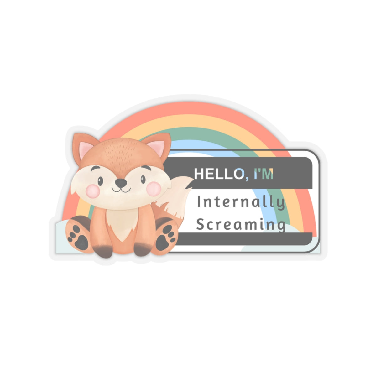 Hello I'm internally screaming Sticker