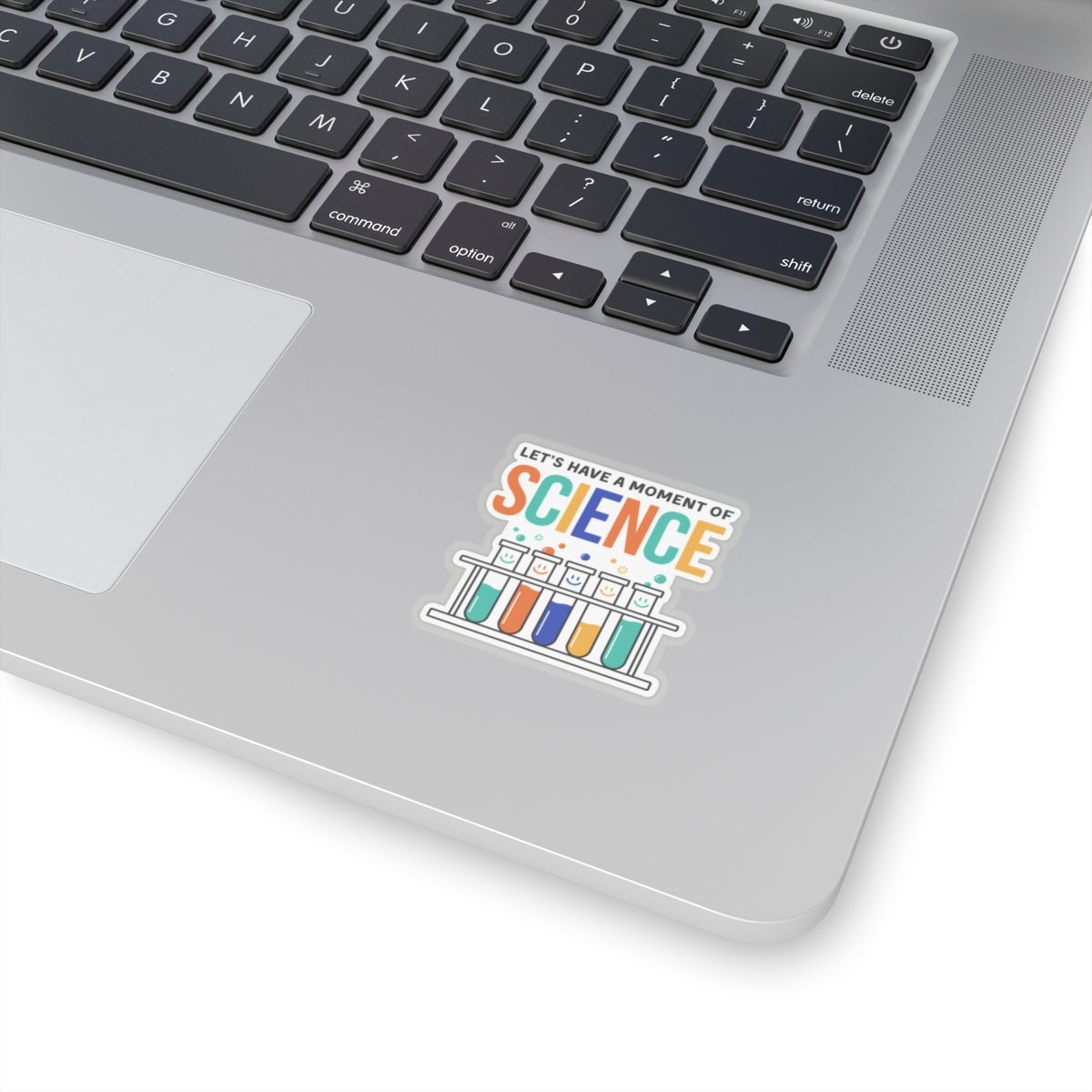 Lets have a moment of science Sticker