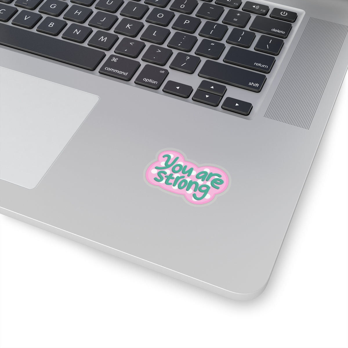 You are strong Sticker