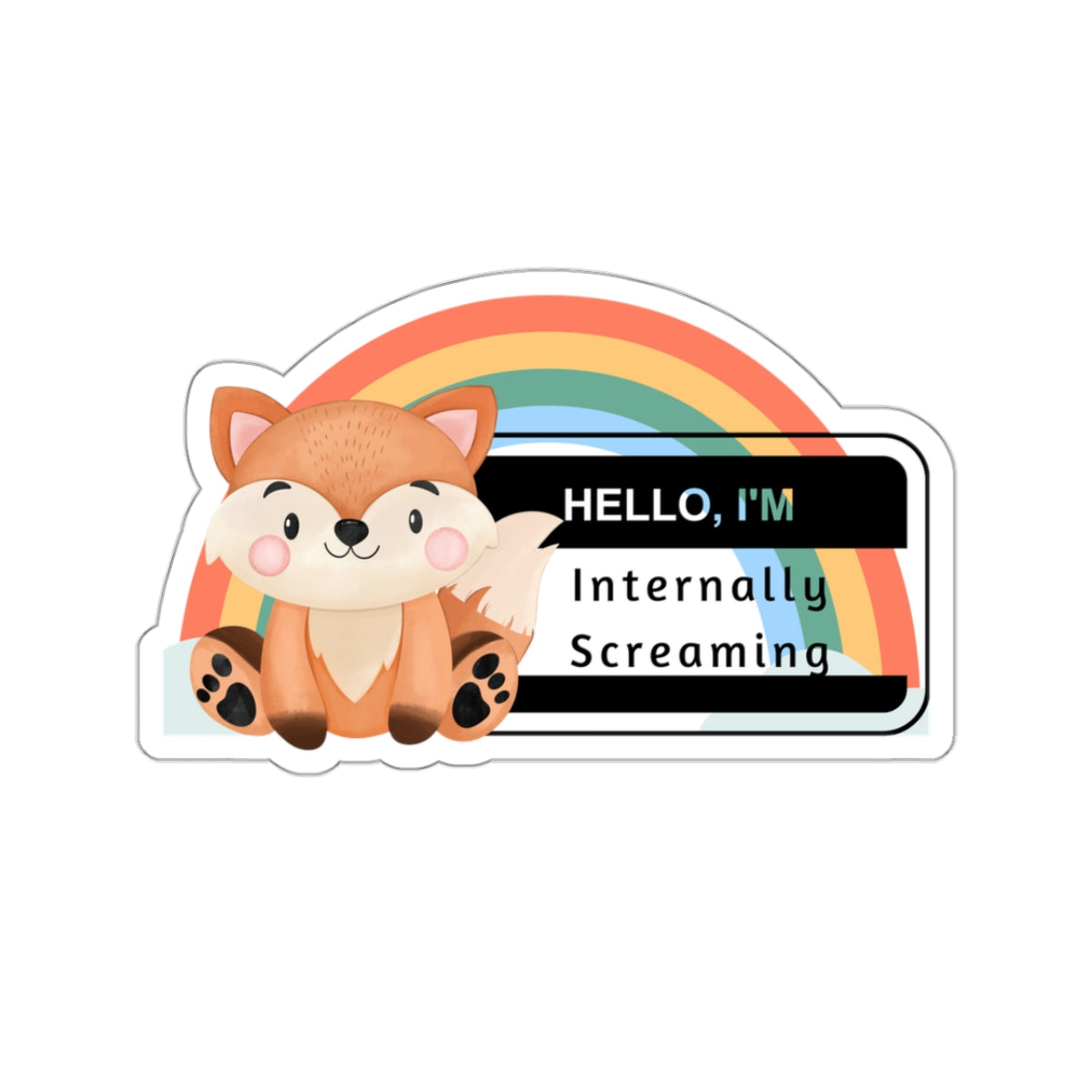 Hello I'm internally screaming Sticker