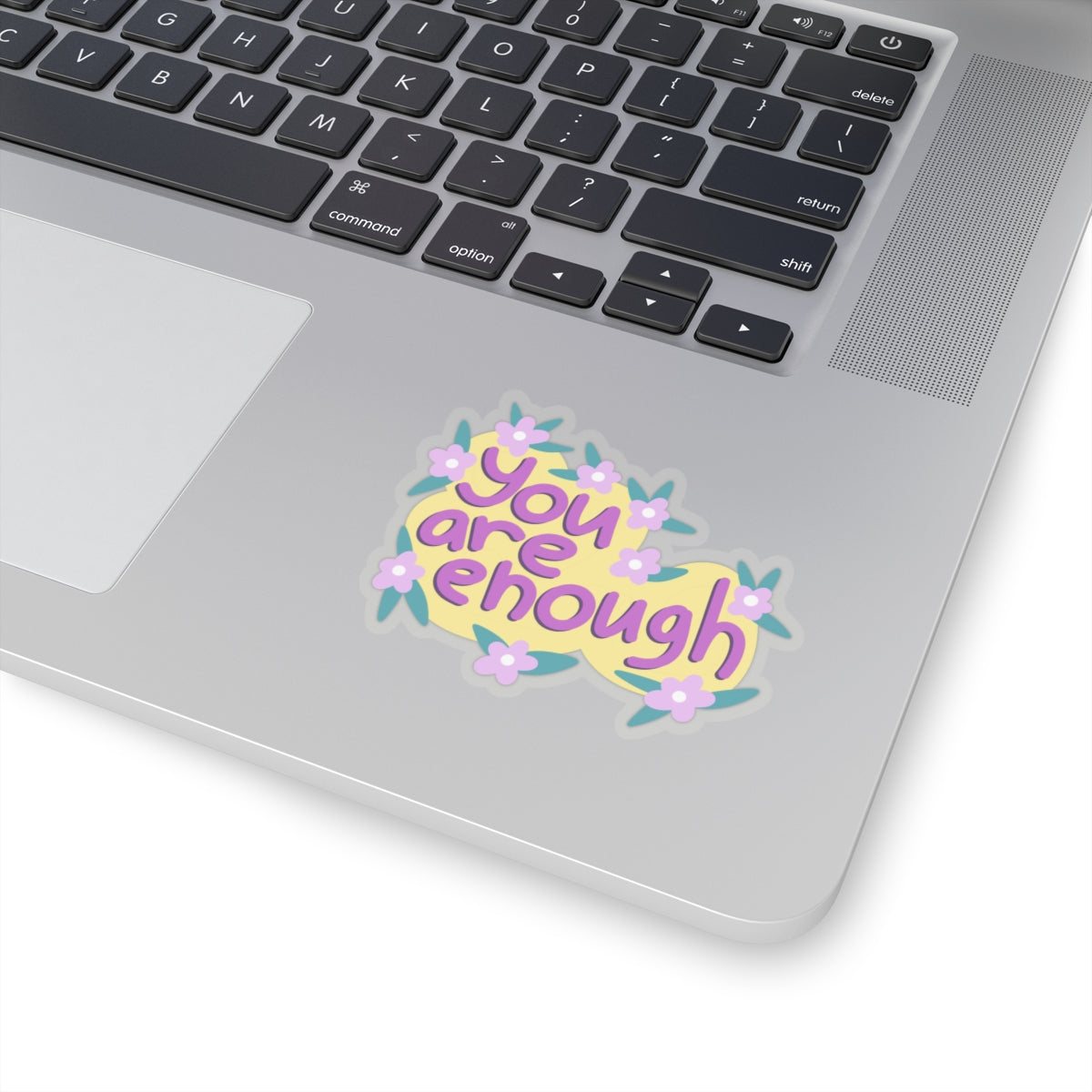 You are enough Sticker