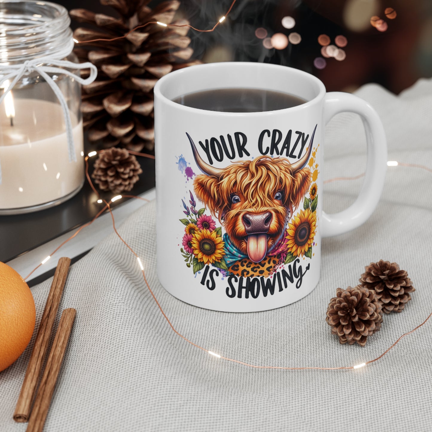 Your Crazy is showing Mug 11oz