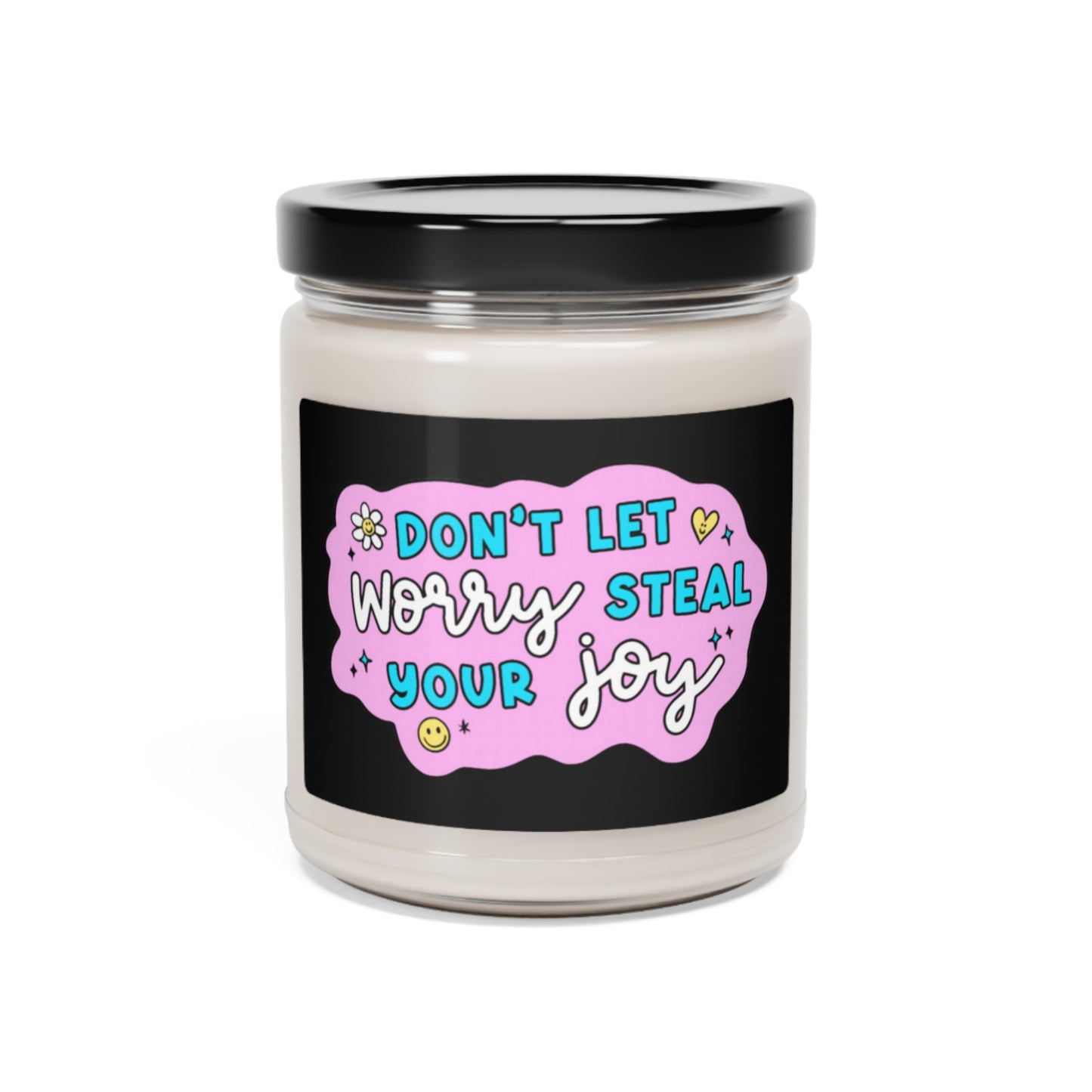 Dont Let Worry Steal Your Joy Scented Soy Candle, 9oz