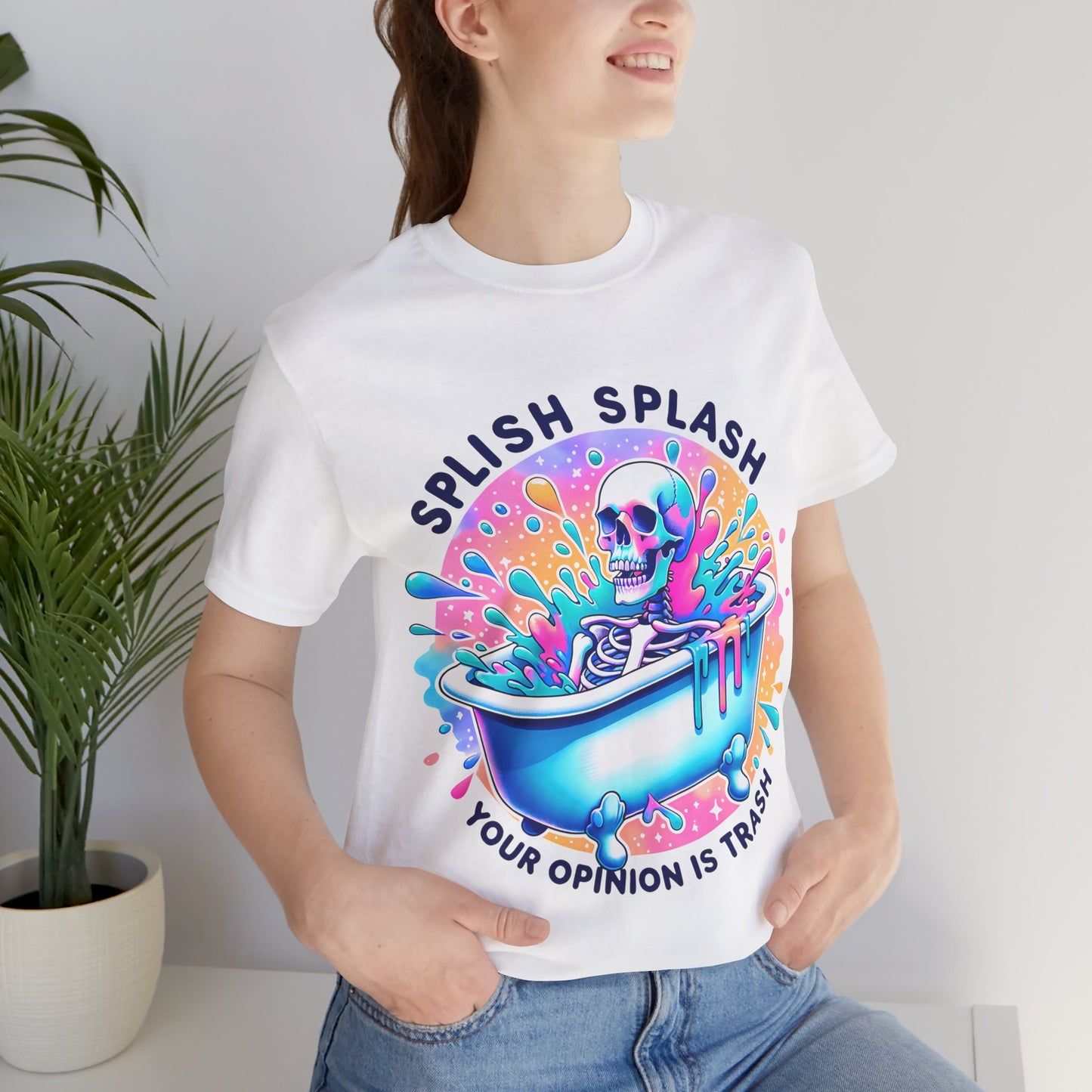 Splish Splash Your Opinion Is Trash Unisex Jersey Short Sleeve Tee